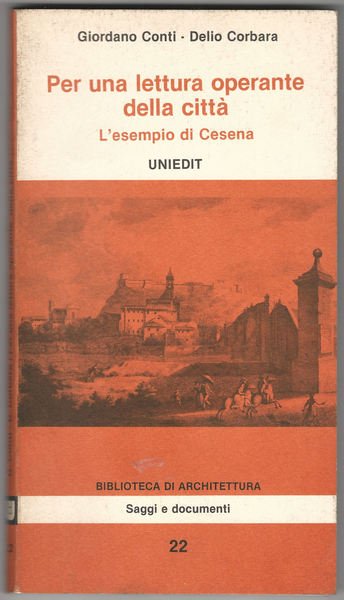 Per una lettura operante della città. L'esempio di Cesena.