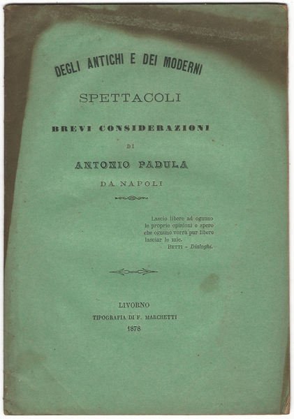 Degli antichi e dei moderni spettacoli. Brevi considerazioni.