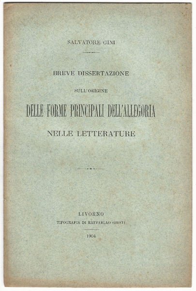 Breve dissertazione sull'origine delle forme principali dell'allegoria nelle lettarature.