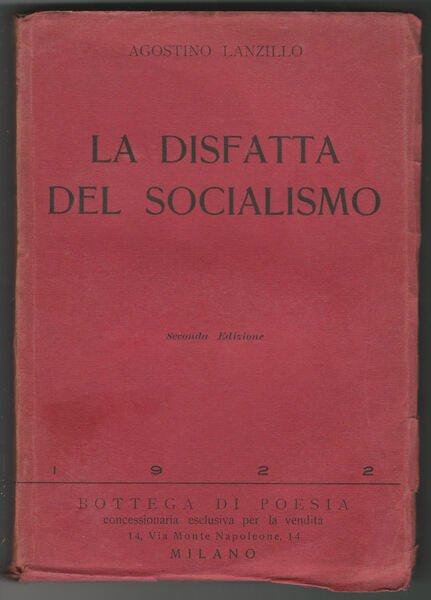 La disfatta del Socialismo. Critica della guerra e del Socialismo.