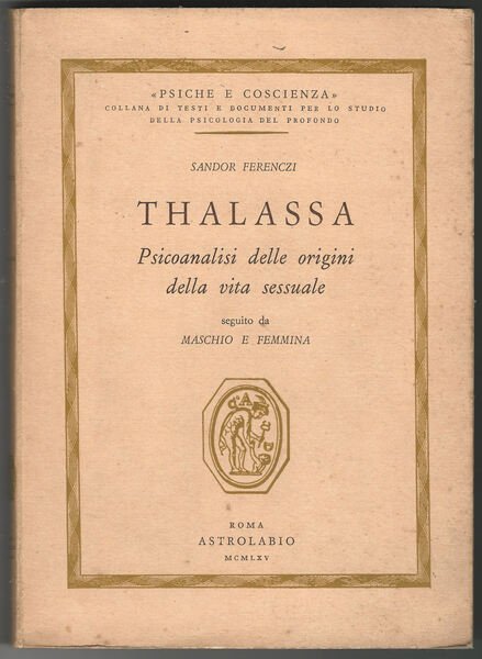 Thalassa. Psicoanalisi delle origini della vita sessuale