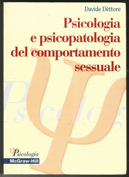 Psicologia e psicopatologia del comportamento sessuale.