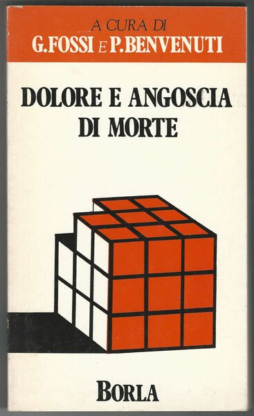 Dolore e angoscia di morte. Un approccio clinico e psicodinamico.