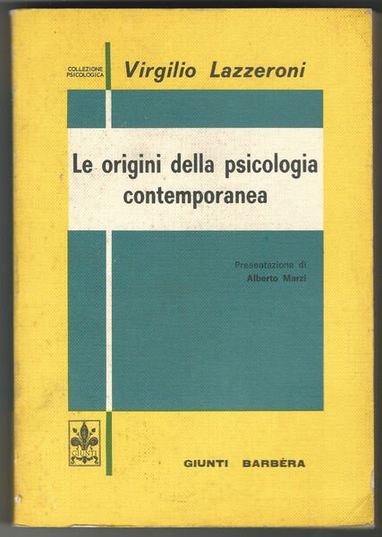 Le origini della psicologia contemporanea.