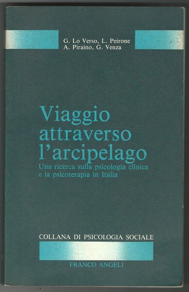 Viaggio attraverso l'arcipelago. Una ricerca sulla psicologia clinica e la …