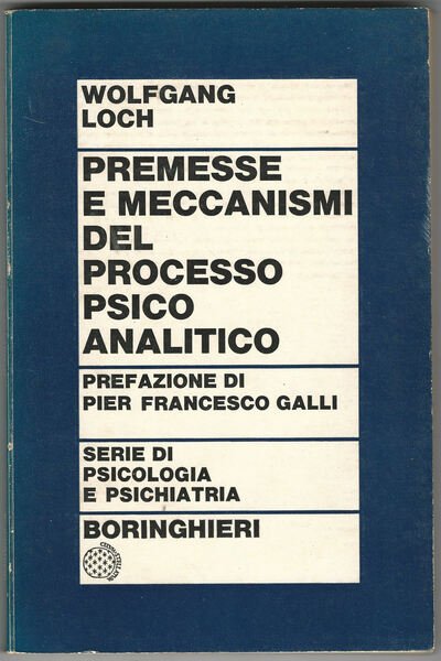 Premesse e meccanismi del processo psicoanalitico.