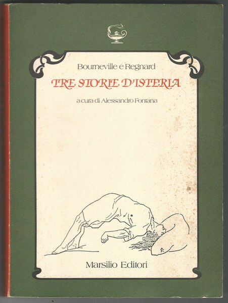 Tre storie d'isteria.