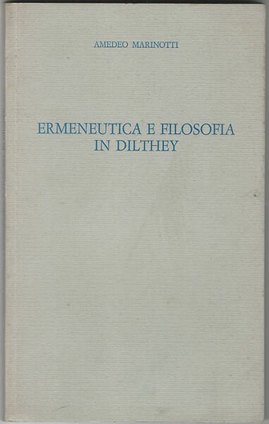 Ermeneutica e filosofia in Dilthey.