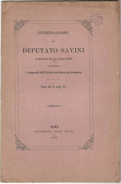 Interrogazione del deputato Savini al ministro per gli affari esteri …