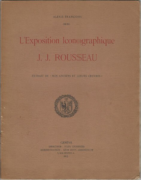 L'Exposition Iconographique J. J. Rousseau.