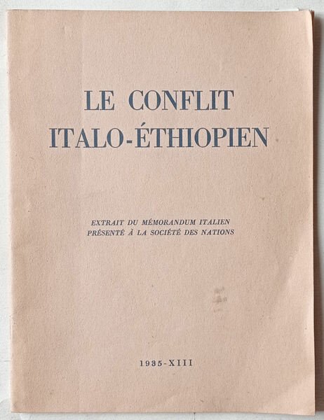 Le conflit italo-éthiopien. Extrait du Mémorandum italien présenté à la …