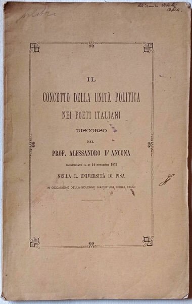 Il concetto della unita' politica nei poeti italiani.