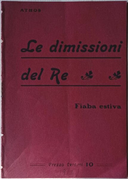 Le dimissioni del re. Fiaba estiva.