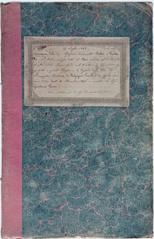 18 luglio 1848. Consegna delle due Possesioni denominate Botteo e …