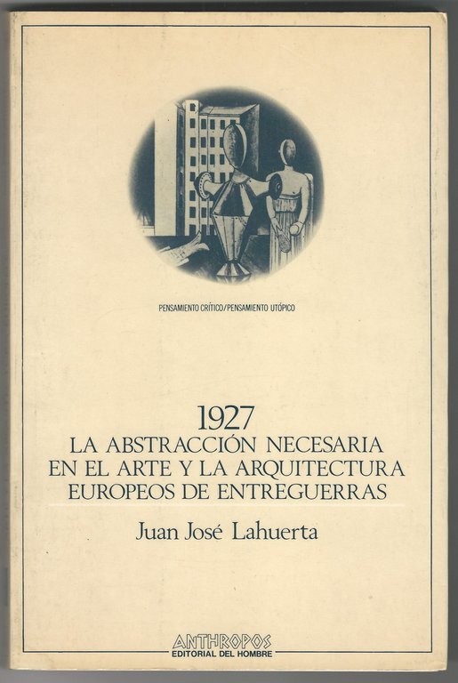 927. La abstracción necesaria en el arte y la arquitectura …