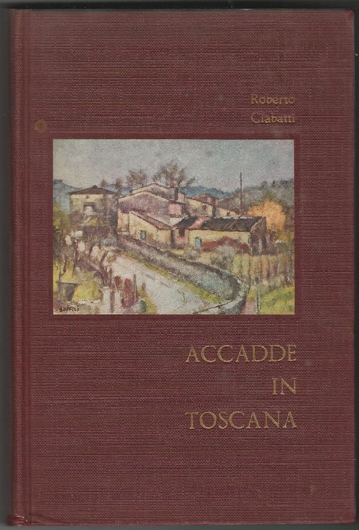 Accadde in Toscana.