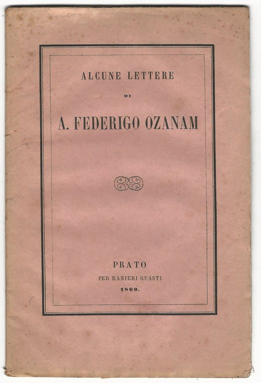 Alcune lettere di A. Federigo Ozanam.