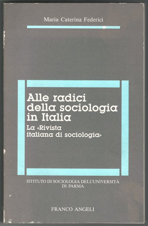 Alle radici della sociologia in Italia. La «Rivista Italiana di …