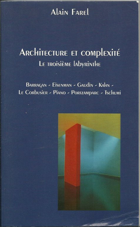 Architecture et complexité. Le trosième labyrinthe.