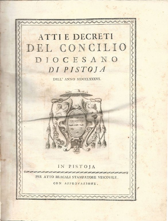 Atti e decreti del Concilio diocesano di Pistoja dell'anno MDCCLXXXVI.