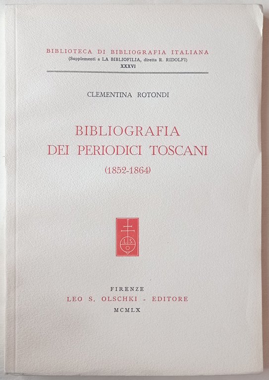 Bibliografia dei periodici toscani (1852-1864).