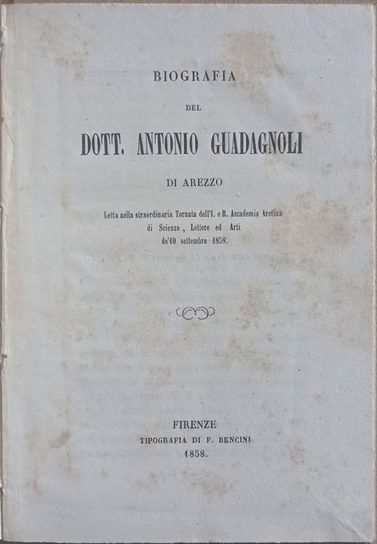 Biografia del dott. Antonio Guadagnoli di Arezzo.