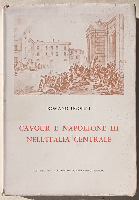 Cavour e Napoleone III nell’Italia centrale. Il sacrificio di Perugia.