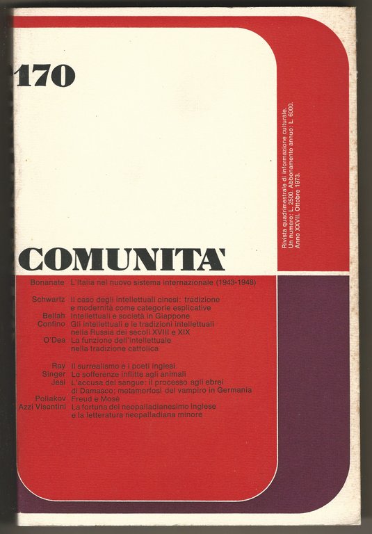 COMUNITÀ. Rivista Quadrimestrale di Informazione Culturale Fondata da Adriano Olivetti.