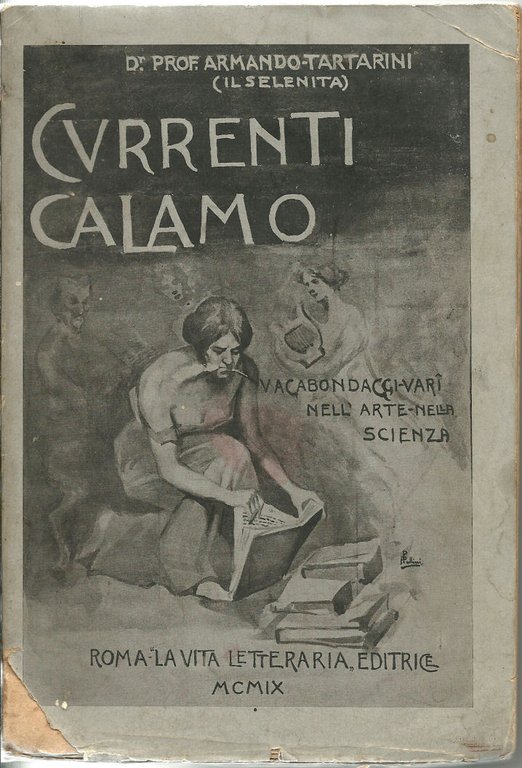 Currenti calamo. Impressioni ed appunti di letteratura contemporanea, studi sociali …