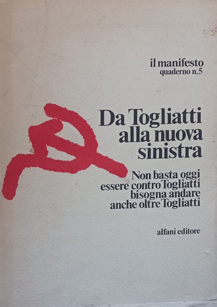 Da Togliatti alla nuova sinistra.