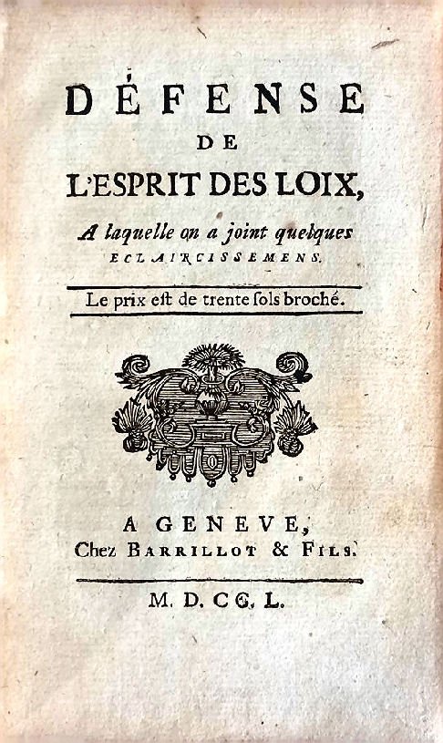 Défense de l'Esprit des loix. A laquelle on a joint …