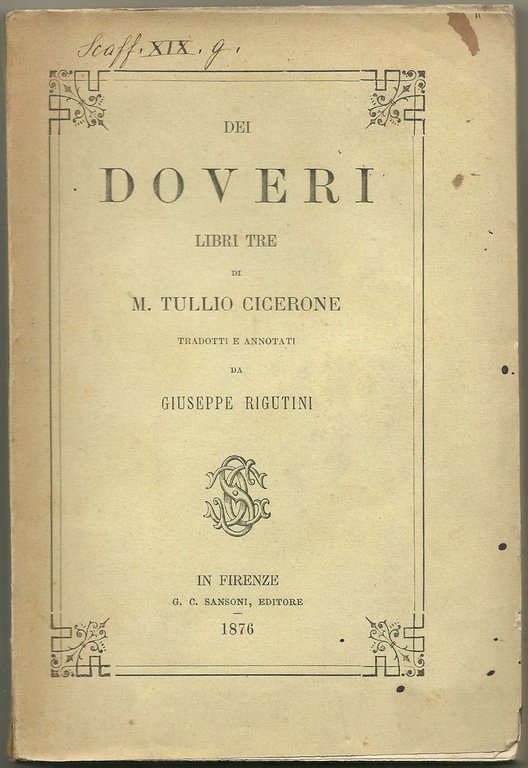 Dei doveri. Libri tre di M. Tullio Cicerone tradotti e …