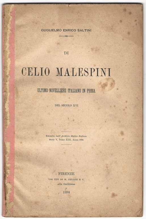Di Celio Malespini ultimo novelliere italiano in prosa del secolo …