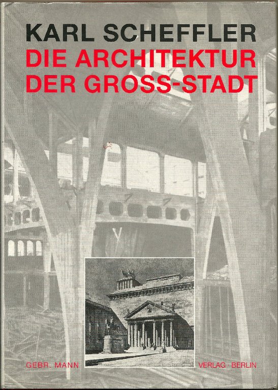 Die Architektur der Gross-Stadt.