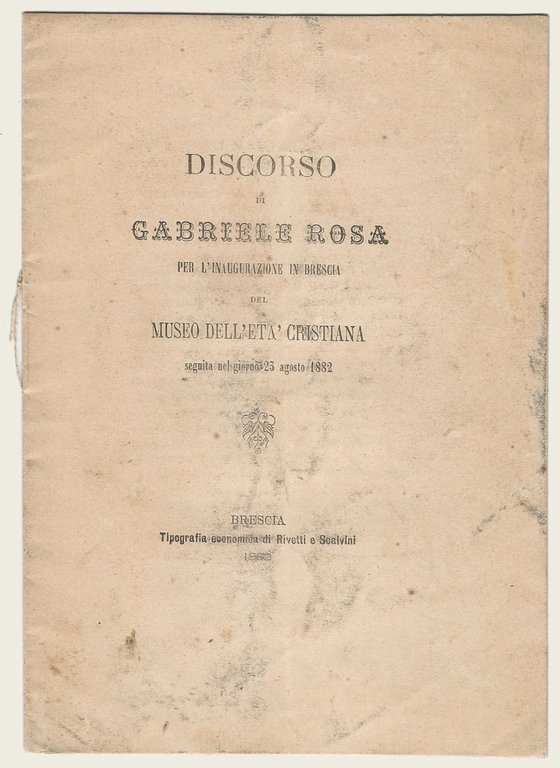 Discorso per l'inaugurazione in Brescia del Museo dell'età cristiana seguita … | Immagine Gallery 1