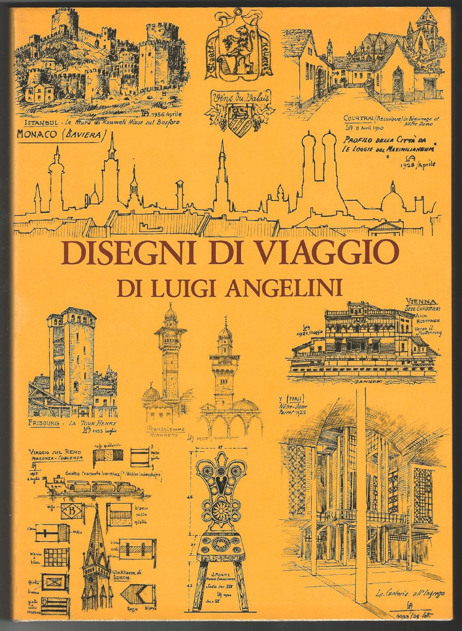 Disegni di viaggio di Luigi Angelini. I. Estero e Trentino …