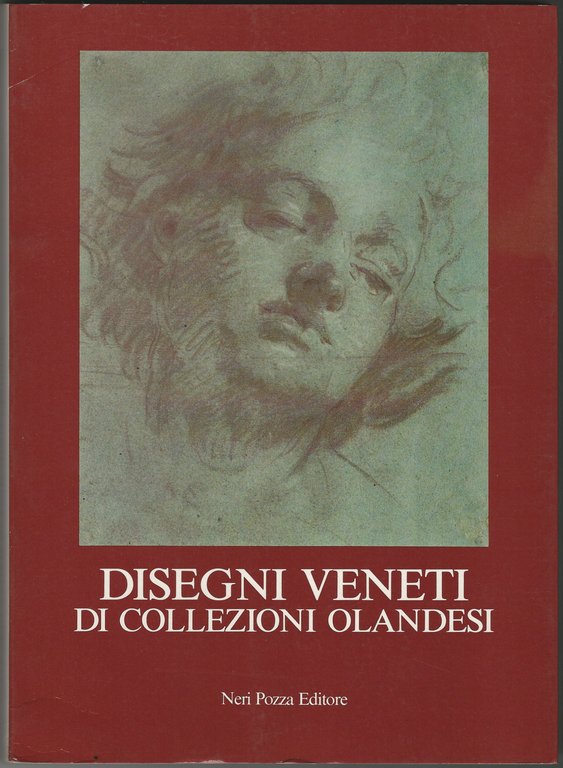 Disegni veneti di collezioni olandesi. Catalogo a cura di Bernard …