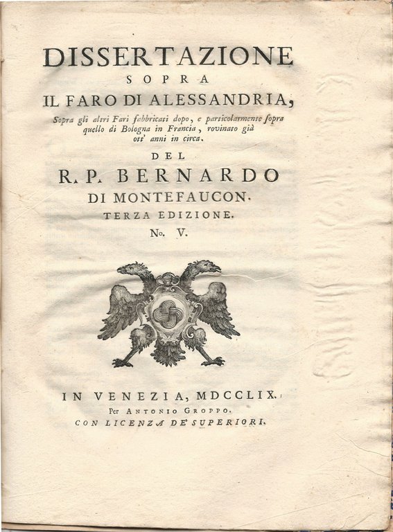 Dissertazione sopra il faro di Alessandria, sopra gli altri Fari …