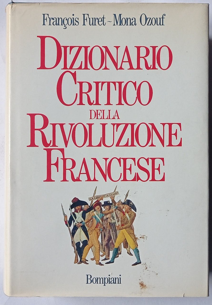 Dizionario critico della rivoluzione francese.