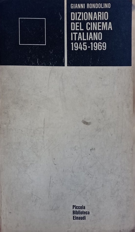 Dizionario del cinema italiano 1945-1969.