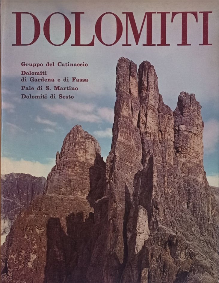 Dolomiti. Gruppo del Catinaccio - Dolomiti di Gardena e di …