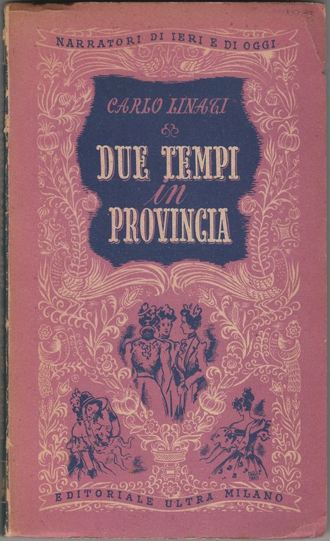 Due tempi in provincia. Cupido fra gli alambicchi. Barbogeria.