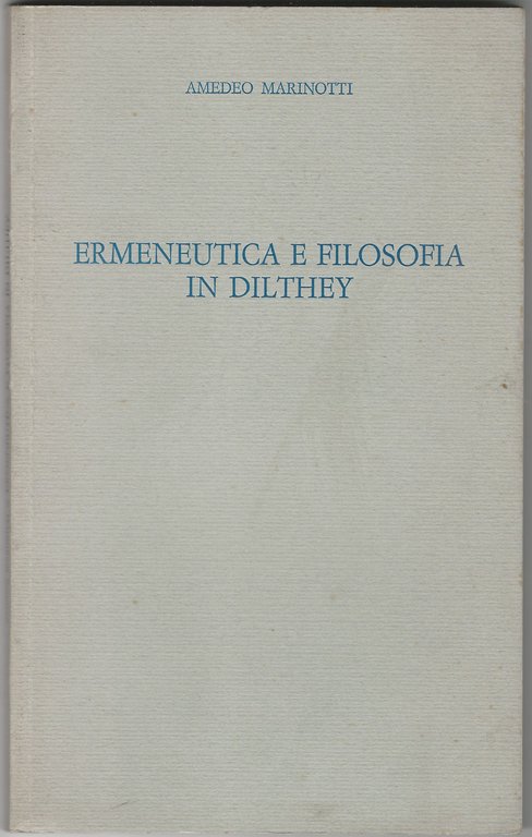 Ermeneutica e filosofia in Dilthey.