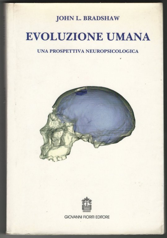 Evoluzione umana una prospettiva neuropsicologica.