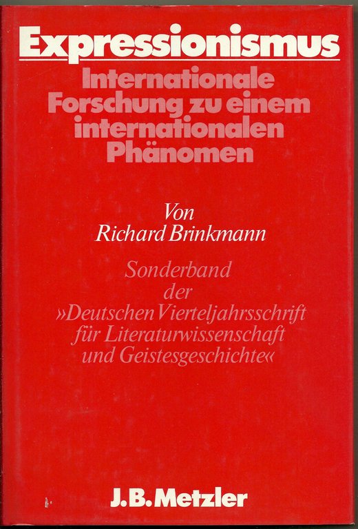 Expressionismus. Internationale Forschung zu einem internationalen Phaenomen.