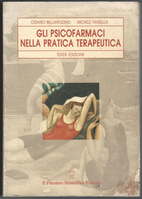 Gli psicofarmaci nella pratica terapeutica.