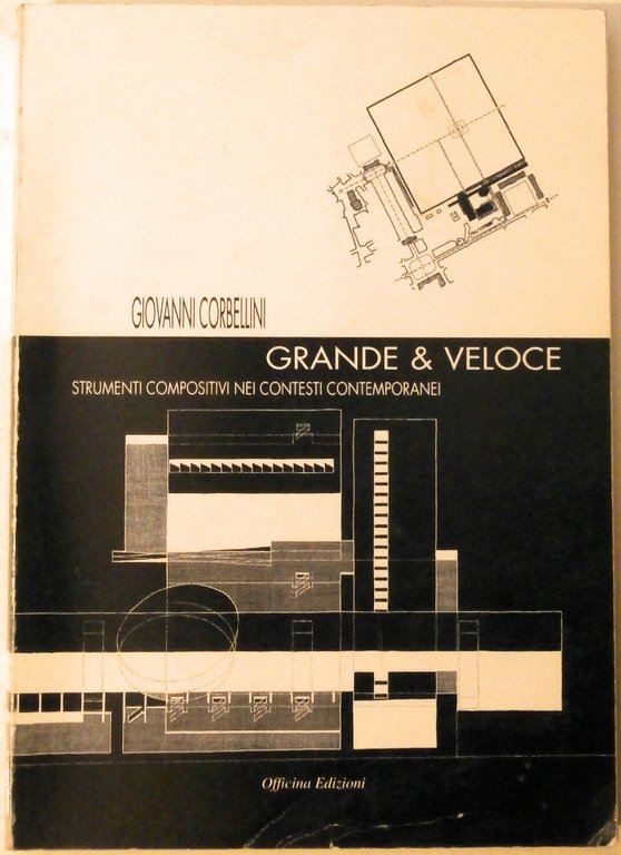 Grande e veloce. Strumenti compositivi nei contesti contemporanei.