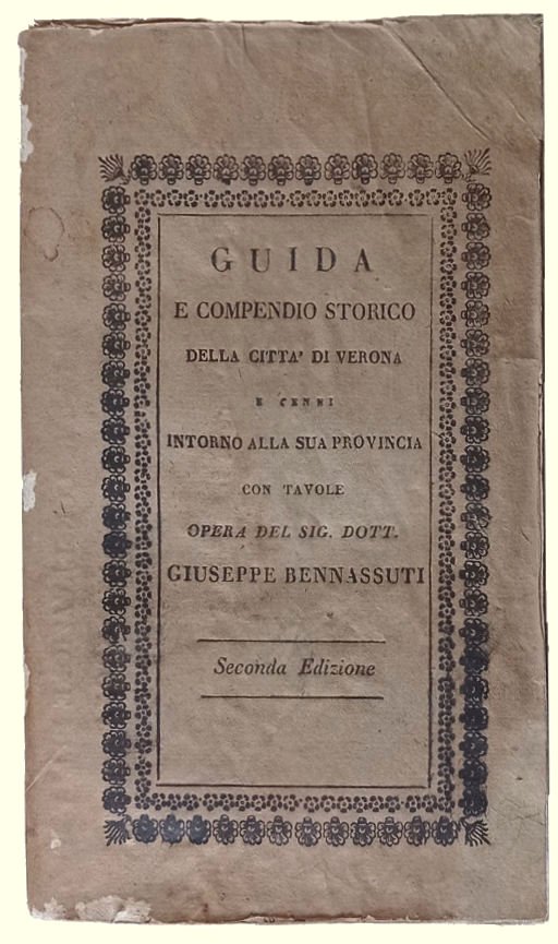 Guida e compendio storico della città di Verona e cenni …