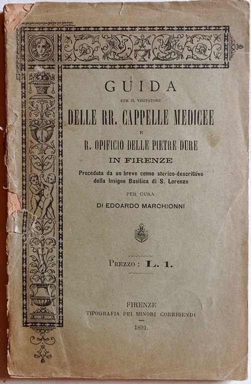 Guida per il visitatore delle RR. Cappelle Medicee e R. …