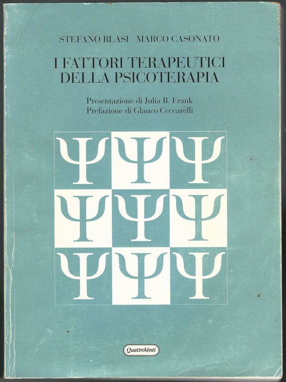 I fattori terapeutici della psicoterapia.